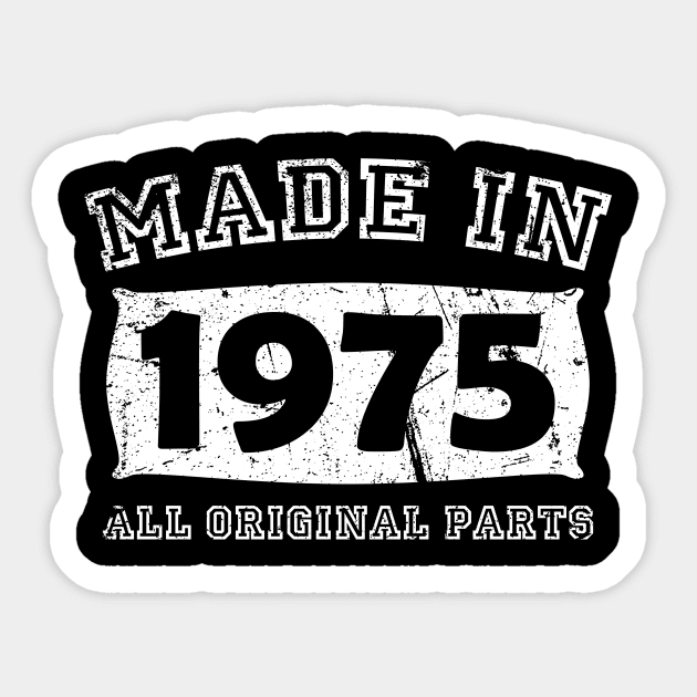 Made 1975 Original Parts Birthday Gifts distressed Sticker by star trek fanart and more